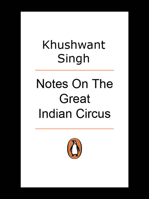 Title details for Notes On the Great Indian Circus by Khushwant Singh - Available